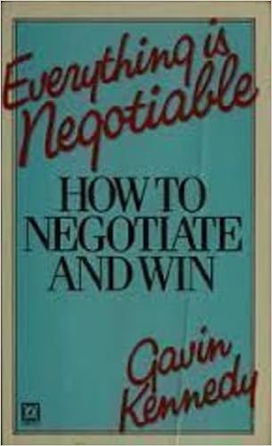 Everything Is Negotiable Gavin Kennedy 9780099369707 Amazon Com Books