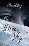 Dear Sky (French Edition) by Brindtmay Auteure