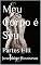Livro Meu Corpo é Seu: Partes I-III
