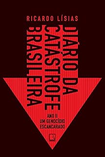 Livro Diário da catástrofe brasileira: Ano II: Um genocídio escancarado