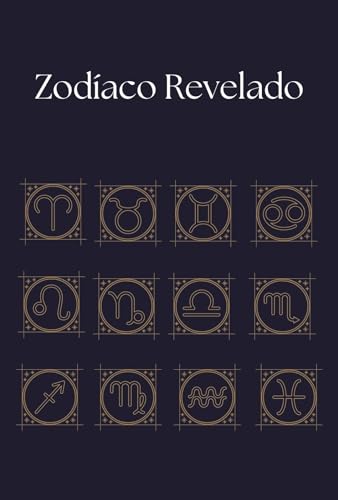 Zodíaco Revelado: O Guia Definitivo para Entender os 12 Signos - eBook ...