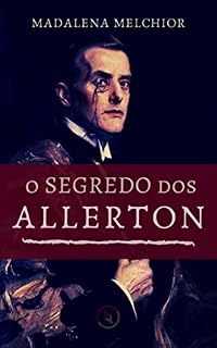 Livro O Segredo dos Allerton (Segredos de Baker Street)