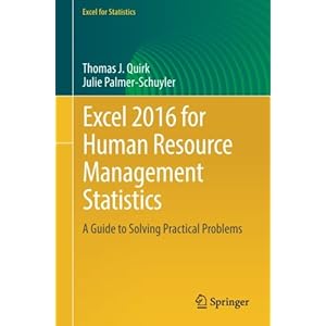 Excel 2016 for Human Resource Management Statistics: A Guide to Solving Practical Problems (Excel for Statistics)