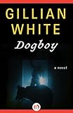 Dogboy: A Novel
