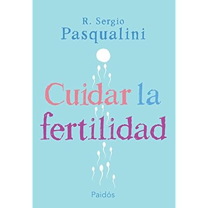 Cuidar la fertilidad Cuidar la fertilidad