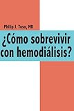 Image de ¿C¿mo sobrevivir con hemodi¿lisis? (Spanish Edition)