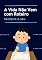 Livro A Vida Não Vem com Roteiro: Escreva o Seu