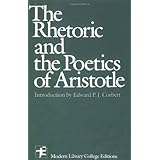 The Rhetoric and the Poetics of Aristotle