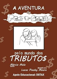 Livro A AVENTURA de Pedro e Camila pelo mundo dos TRIBUTO$