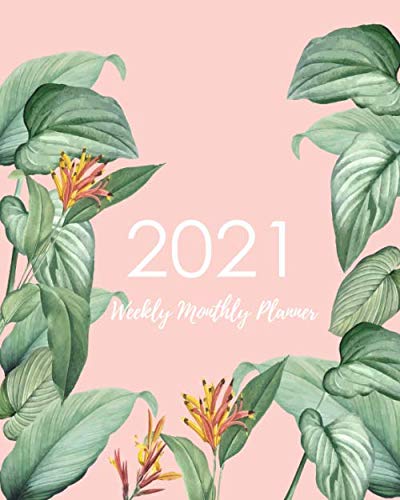 2021 Weekly Monthly Planner: Desk Diary 2021 - Appointment Diary 2021 - Daily Organiser Planner 2021 - Tropical Leaves Plants
