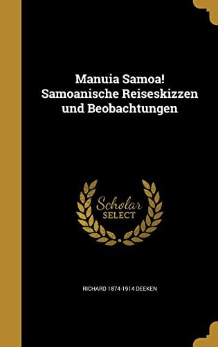 Manuia Samoa! Samoanische Reiseskizzen Und Beobachtungen
