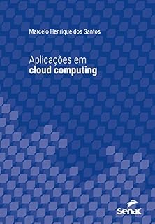 Livro Aplicações em cloud computing (Série Universitária)