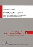 Image de Factory Outlet Stores: Status Quo, Perspektiven und Implikationen für die Hersteller-Handel-Beziehung (Strategisches Marketingmanagement) (German Edi