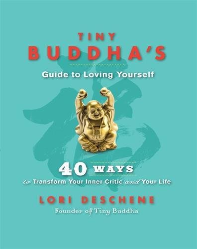 Download Tiny Buddha's Guide to Loving Yourself