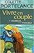 Vivre en couple... Et heureux : C'est possible by 