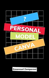 Livro Personal Model Canva: A ferramenta que leva clareza para seus objetivos pessoais e profissionais