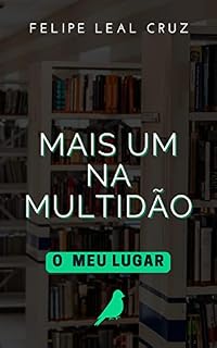 Livro Mais Um Na Multidão: O Meu Lugar (Manual Antifascista Livro 1)