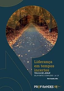 Livro Liderança em tempos incertos