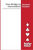 Maximal Doubles: Your Bridge to Conventions