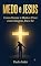 Livro Medo e Jesus