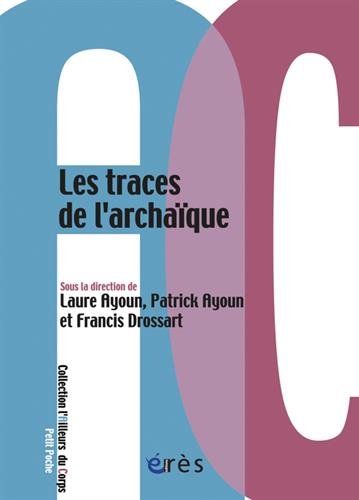 Les  traces de l'archaïque
