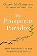 The Prosperity Paradox: How Innovation Can Lift Nations Out of Poverty