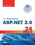 Sams Teach Yourself ASP.NET 2.0 in 24 Hours: Complete Starter Kit 1st (first) Edition by Mitchell, Scott published by Sams (2006) by 