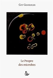 Le  propre des microbes