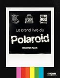 Image de Le grand livre du Polaroid