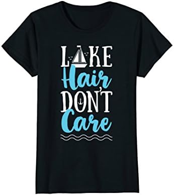 Womens Lake Hair Life Don't Care T shirt Fishing Men Women Kids Tee XL Black