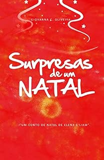 Livro Surpresas de um Natal: Um conto de Elena e Liam (Perdida Entre Dois Mundos)