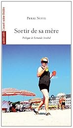 Sortir de sa mère