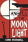 Angels in the Moonlight: A prequel to the Dublin