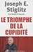 Le triomphe de la cupidité: PRIX NOBEL D'ECONOMIE