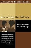 Surviving the Silence: Black Women's Stories of Rape