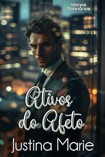 Livro Ativos do Afeto (Manos Bilionários Livro 3)
