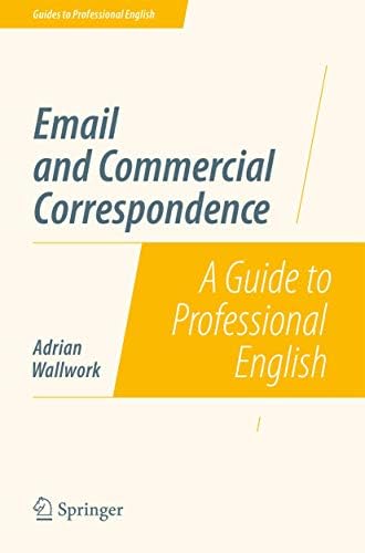 Business English: A Complete Guide to Developing an Effective