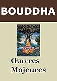 Image de BOUDDHA - 4 Oeuvres: Le Dhammapada, Le Sûtra en 42 articles ou points d’enseignement, ... (French Edition)