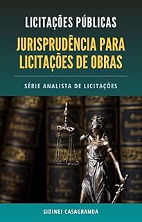 Livro Jurisprudência para Licitações de Obras Públicas: Série Analista de Licitações