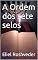 Livro A Ordem dos sete selos (Instruction for the approaching apocalypse Livro 15)