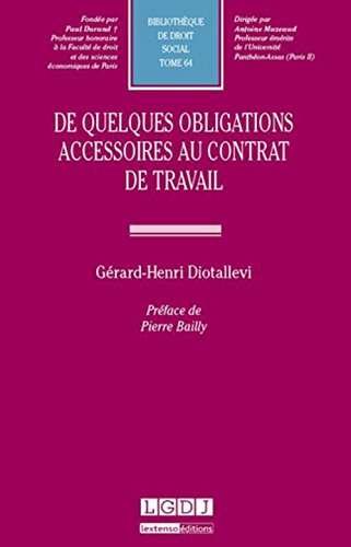 De quelques obligations accessoires au contrat de travail