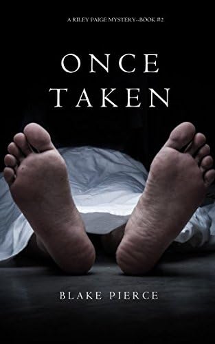 Once Taken (a Riley Paige Mystery--Book #2)