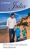 A las órdenes del millonario (Julia) (Spanish Edition)