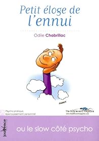 Petit éloge de l'ennui : Ou le slow côté psycho