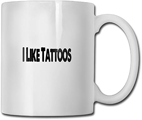 I Like Tattoos Fashion Personalized Coffee Mug Add Pictures, Logo, Or Text To Custom Mugs Cups For Gift White