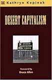 Desert Capitalism : What Are the Maquiladoras?, Kopinak, Kathryn, 1551640902