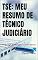 Livro TSE: MEU RESUMO DE TÉCNICO JUDICIÁRIO: Perguntas e Respostas (último edital) (TSE: CONCURSO PÚBLICO 2023)