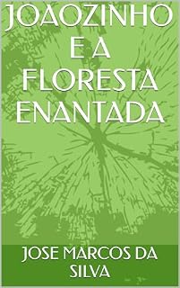 Livro JOAOZINHO E A FLORESTA ENANTADA