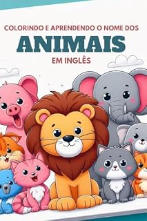Livro Colorindo e Aprendendo: o Nome dos Animais em Inglês