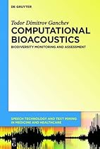 Computational Bioacoustics (Speech Technology and Text Mining in Medicine and Healthcare) Computational Bioacoustics (Speech Technology and Text Mining in Medicine and Healthcare)